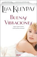 Buenas Vibraciones de Lisa Kleypas.