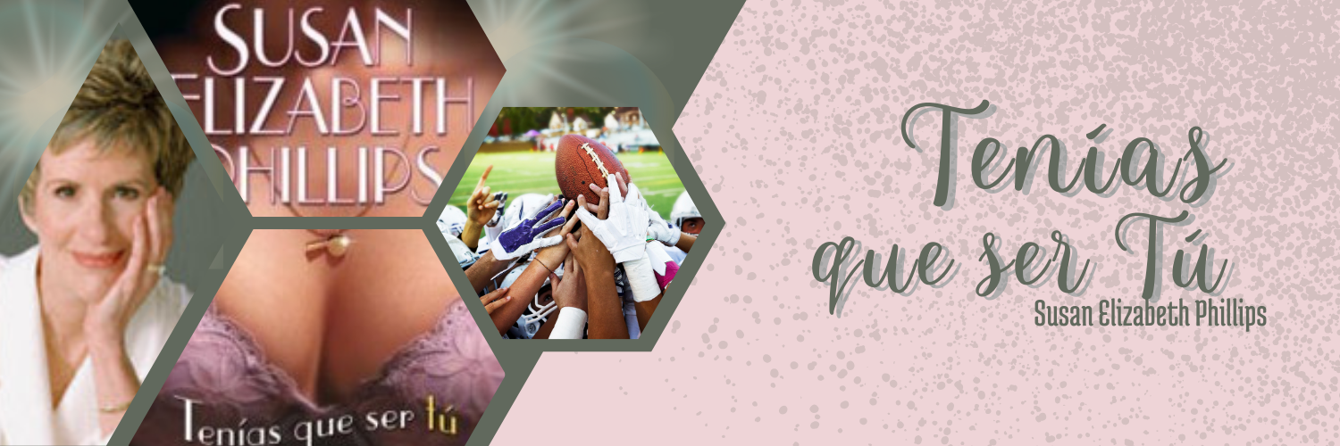 Libro Tenías que ser tú de Susan Elizabeth Phillips