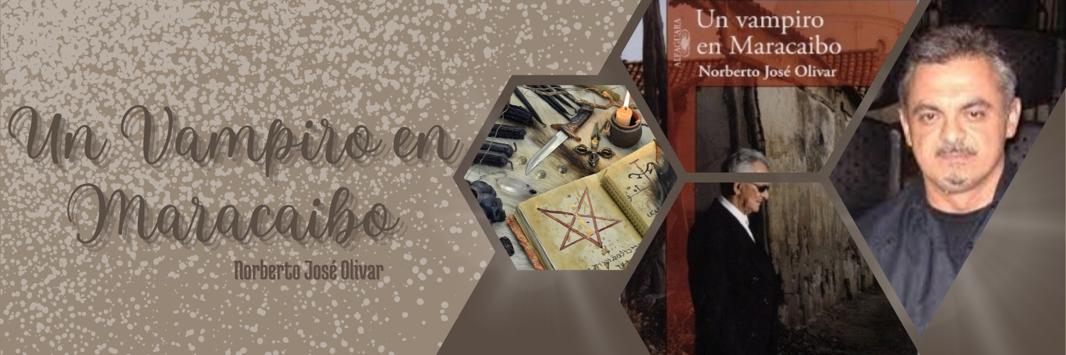 Un Vampiro en Maracaibo de Noberto Olivar
