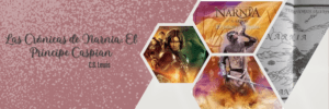 Lee más sobre el artículo «El Príncipe Caspian»: Una historia de amistad y coraje en Narnia