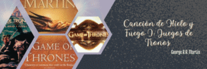 Lee más sobre el artículo Reseña de Juego de Tronos: ¿Vale la pena leer el libro después de ver la serie?